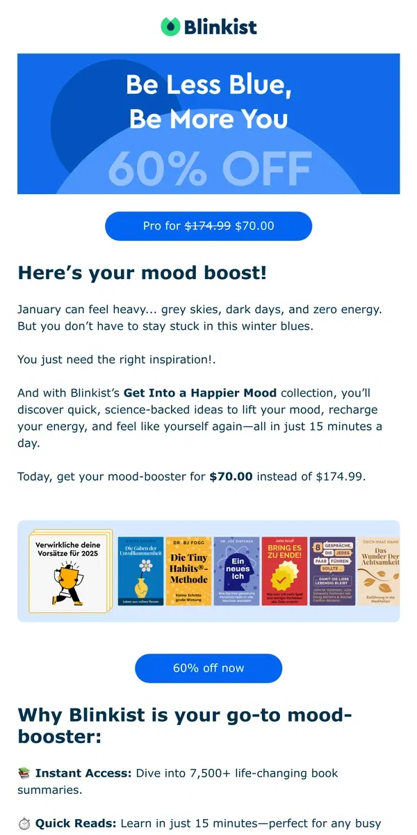 Email from Blinkist. 💙 Winter blues got you? This might help (60% off)