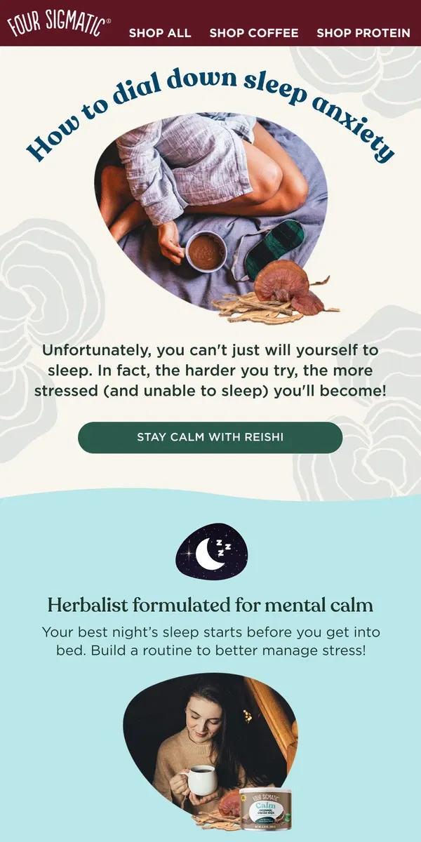 Email from Four Sigmatic. Struggling with sleep anxiety?