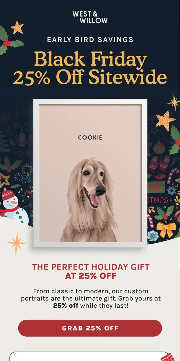 Email from West & Willow. Black Friday on NOW: 25% OFF All Pet Portraits!