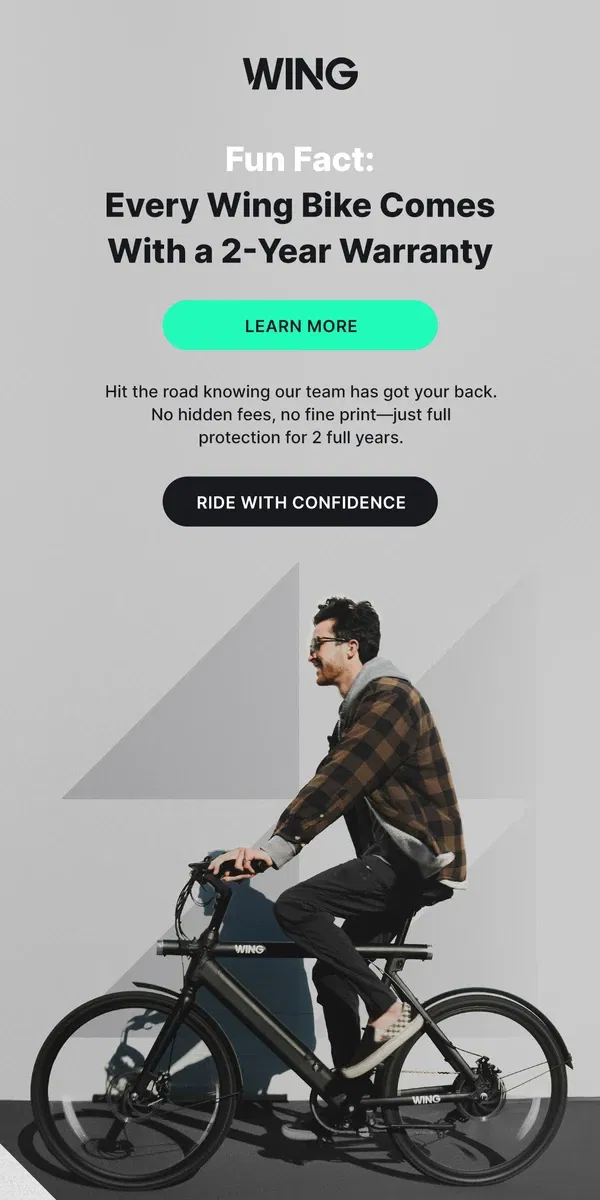 Email from Wing Bikes. Your Ebike is Protected With Our 2-Year Warranty