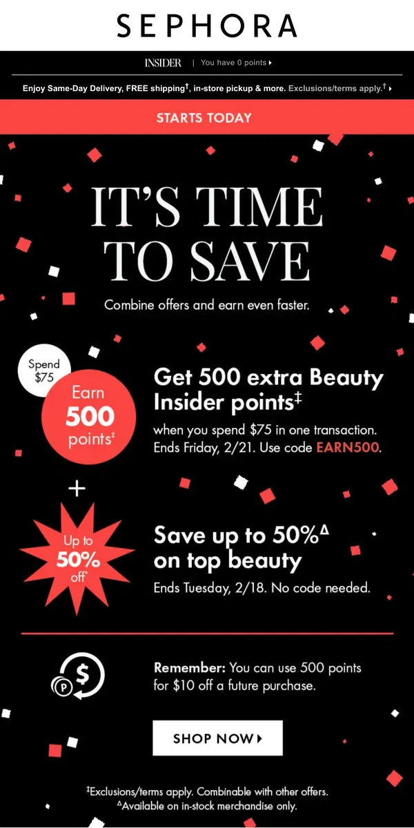 Email from Sephora. Starts today: Save up to 50% on select beauty 💄 Plus spend $75 to earn 500 points.