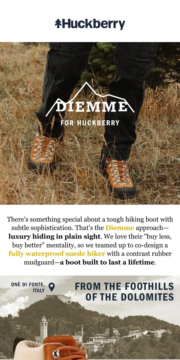 Email from Huckberry. Diemme x Huckberry: Luxury Hiding in Plain Sight