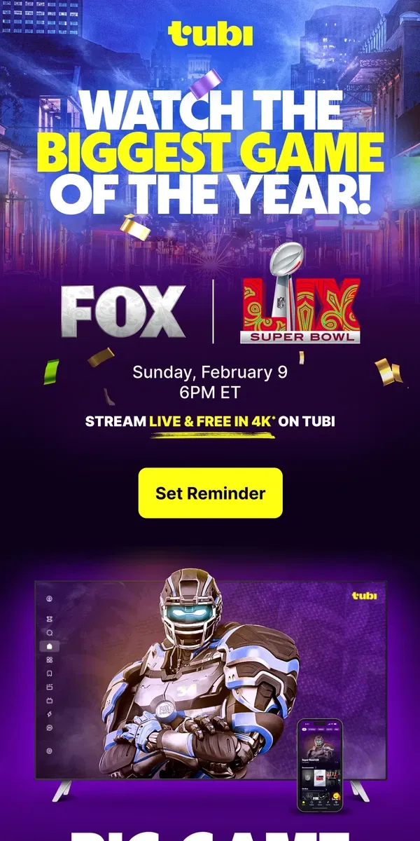 Email from Tubi. WE GOT SUPER BOWL LIX, BABY!