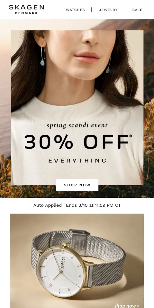 Email from Skagen. getting 30% off everything ends tomorrow.