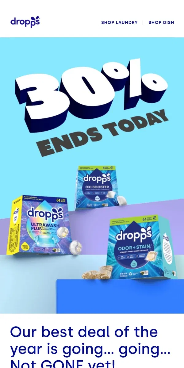 Email from Dropps. Black Friday Sale Ends TODAY!