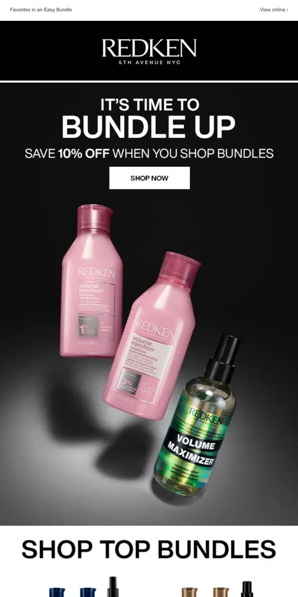 Email from Redken. It’s Time to Bundle Up! Save 10% off Bundles