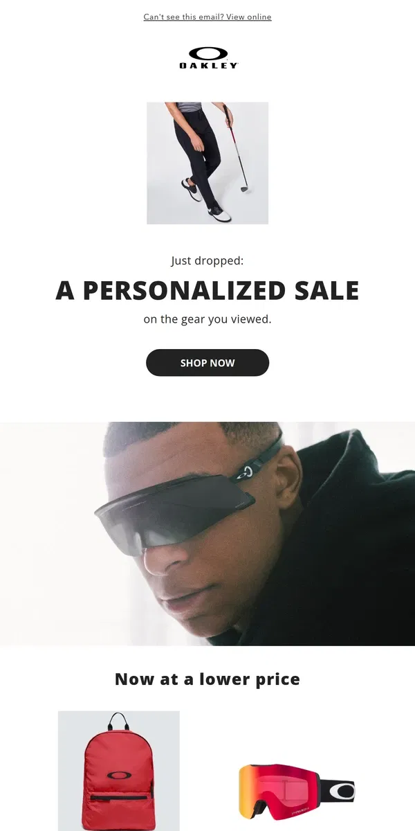 Email from Oakely. BIG News: Sale on the Gear You Viewed.