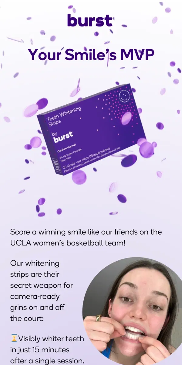 Email from BURST Oral Care. Here's how to score a winning smile