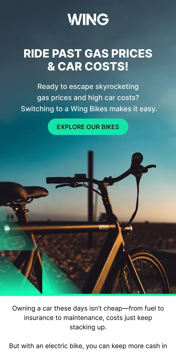 Email from Wing Bikes. Ready to Save on Fuel, Insurance & More?