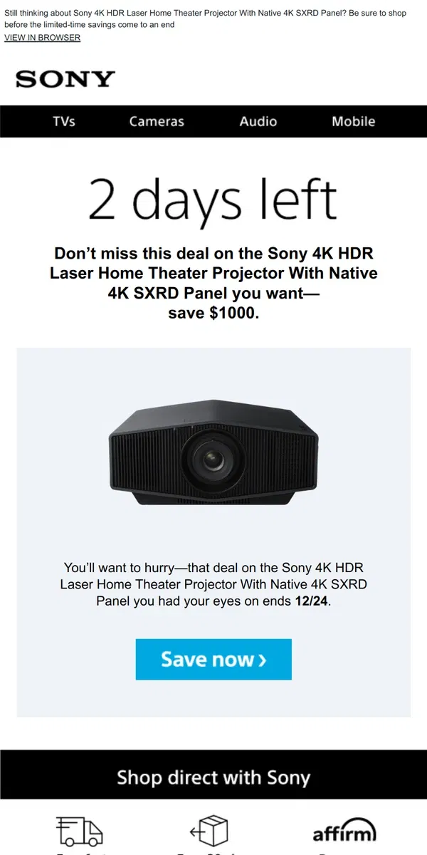 Email from Sony. Savings End Soon | Get What You Wanted for $1000 Off