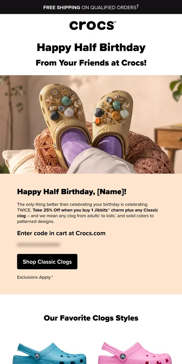 Email from Crocs. Omg it’s your Half Birthday! 🥳