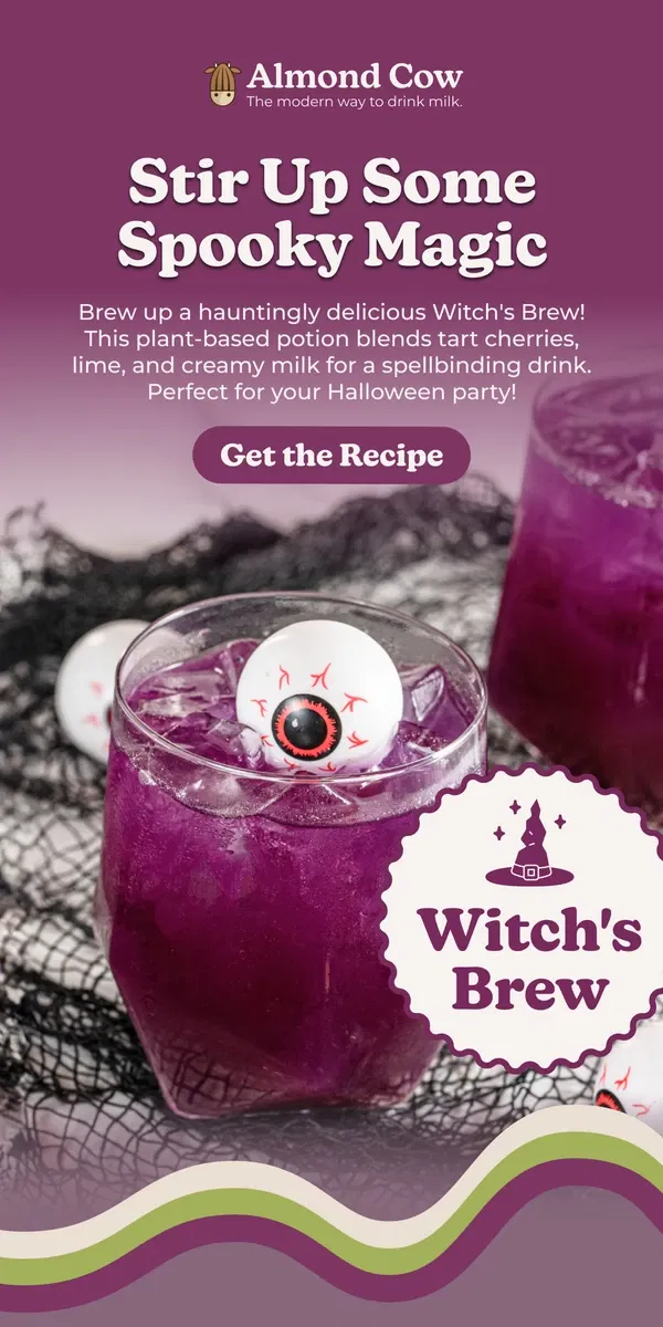 Email from Almond Cow. Stir Up Spooky Magic with the Witch’s Brew! 🧙‍♀️