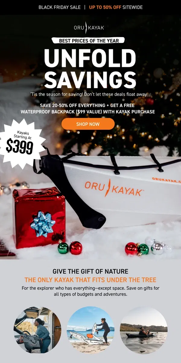 Email from Oru Kayak. Can't Miss Gifts: Kayaks Starting at $399 🎁