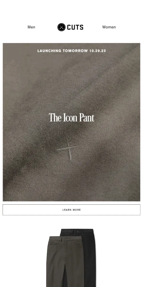 Email from Cuts. DROPPING TOMORROW: The Icon Pant - 10.29.23