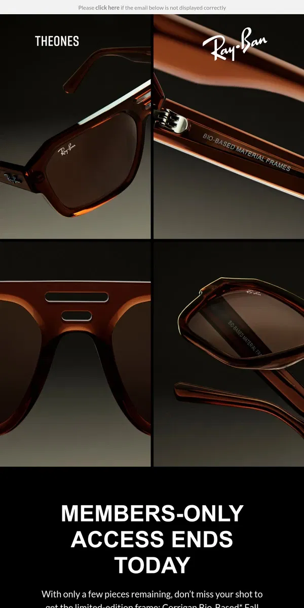 Email from Ray-Ban. Our new limited-edition frame is selling fast