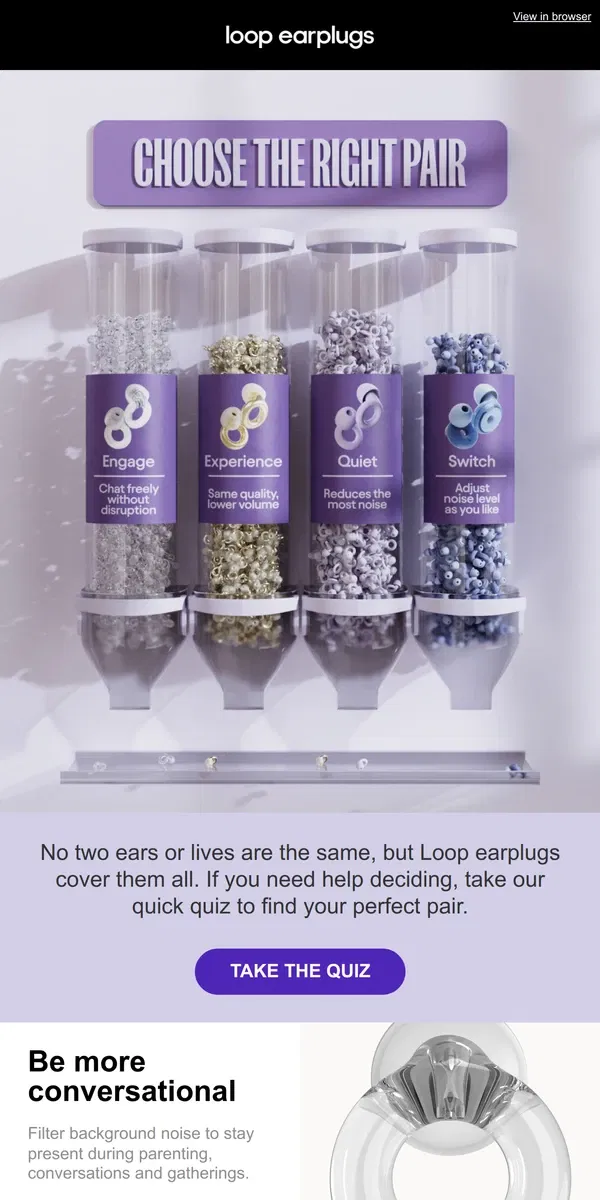 Email from Loop Earplugs. Choose the right pair