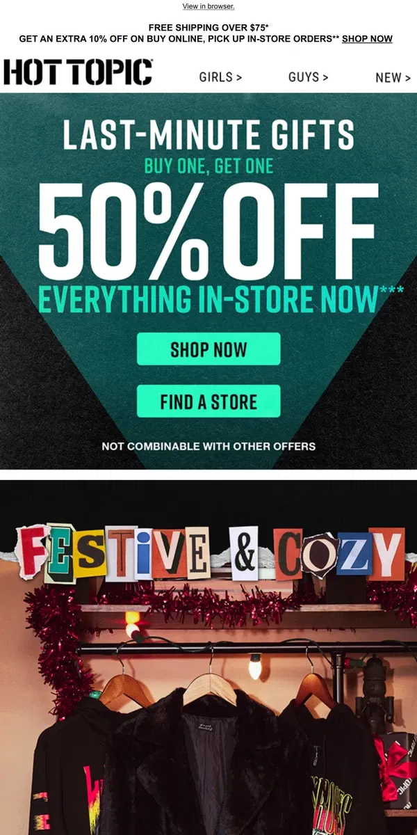 Email from Hot Topic. ENDS SOON! ‼️  BOGO 50% OFF everything in-store NOW ‼️