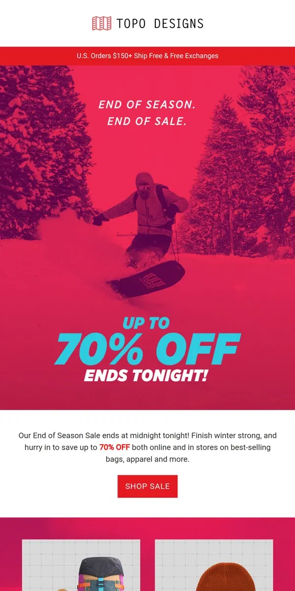 Email from Topo Designs. End of Season Sale Ends Tonight!