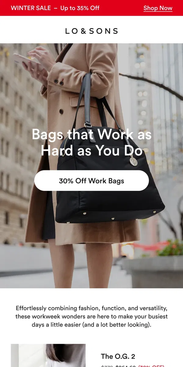 Email from Lo & Sons. Bags That Work It (and are 30% OFF!)