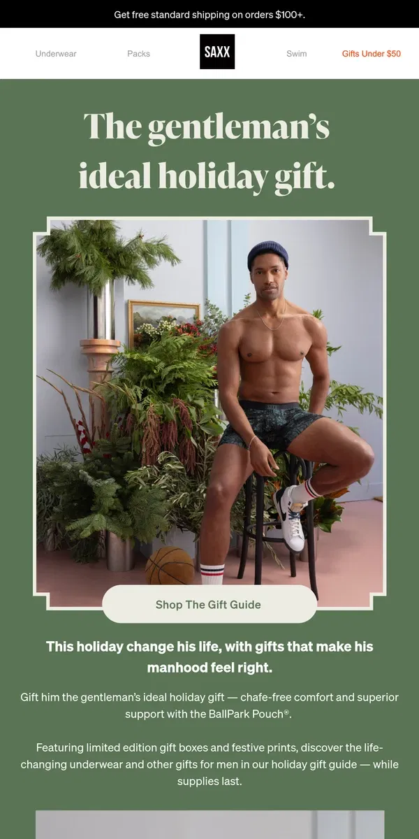 Email from SAXX Underwear. Gift him the gentleman’s idea of the ideal holiday gift 🎁