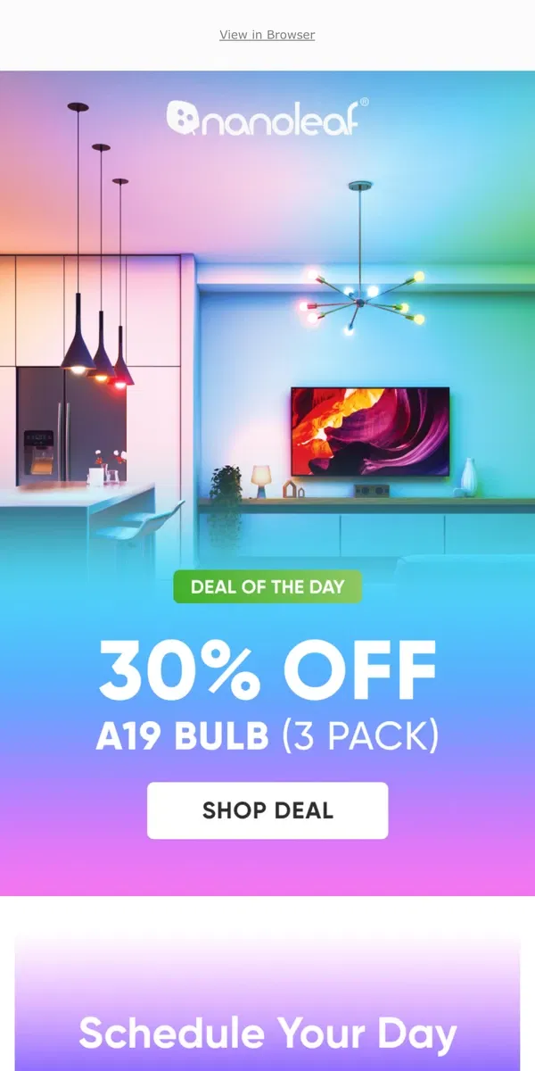 Email from Nanoleaf. 🔥 30% Off A19 Bulbs 🔥