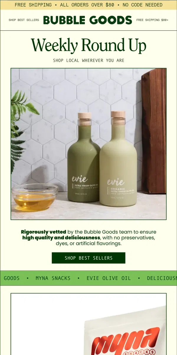 Email from Bubble Goods. Weekly Round Up: Olive Oil & GF Cookies!