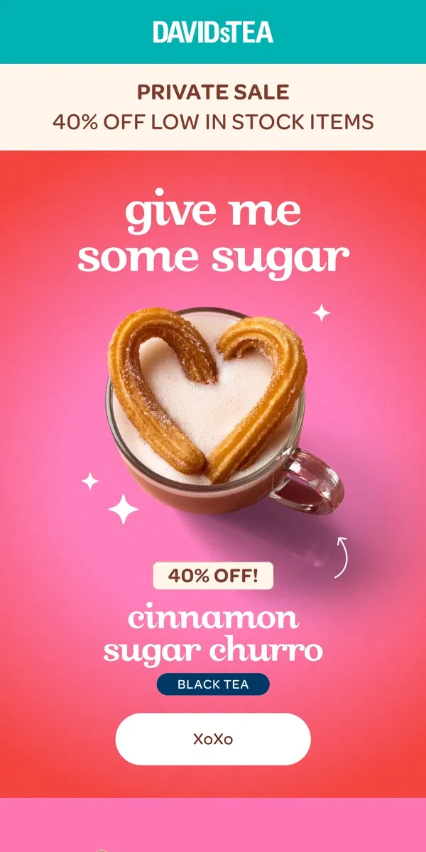 Email from DAVIDsTEA. 40% off this VDAY tea 🫶💋