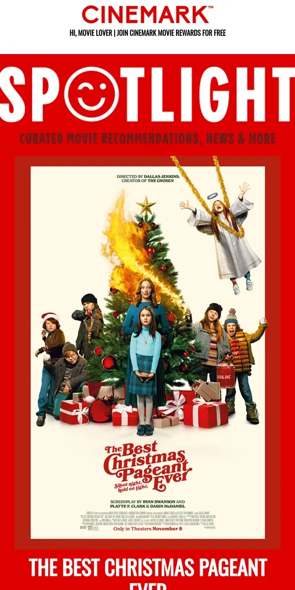 Email from Cinemark. The Best Christmas Pageant Ever — in the SPOTLIGHT