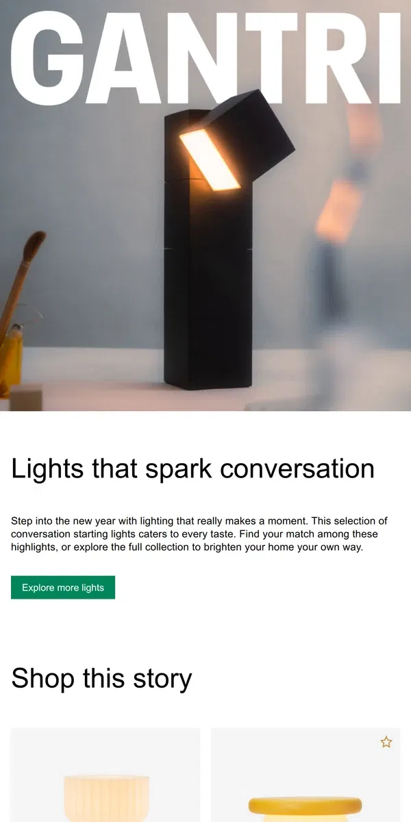 Email from Gantri. Conversation starting lights for the new year