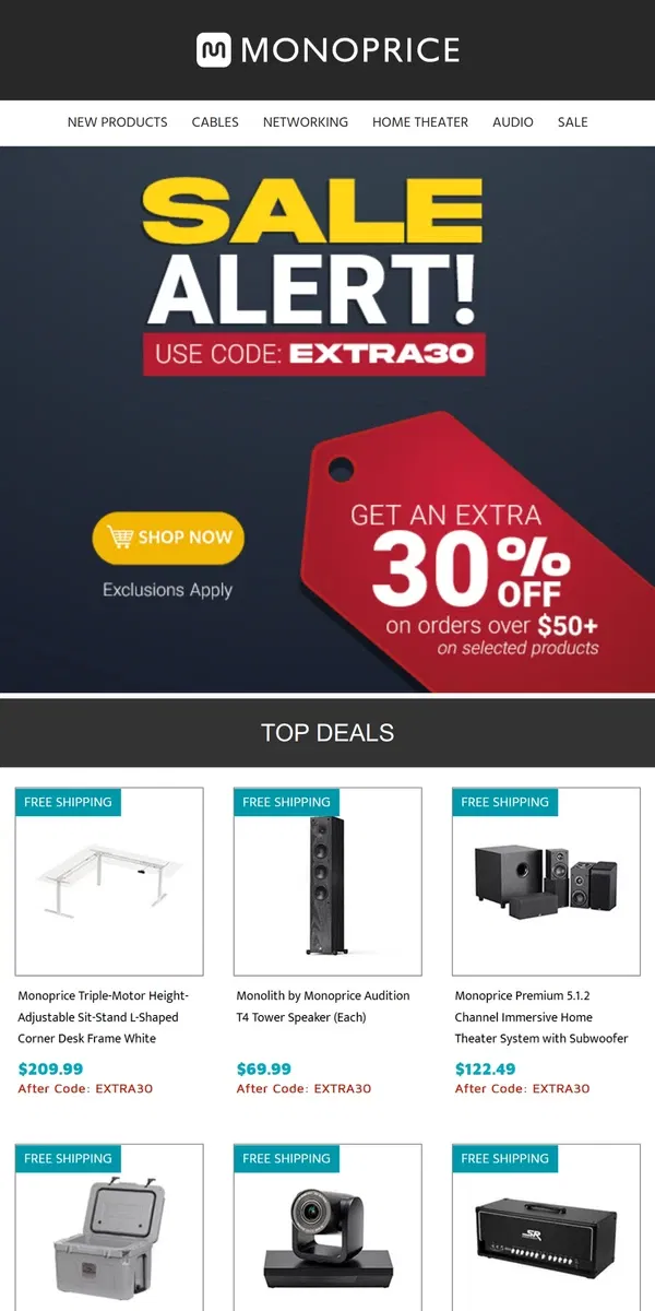 Email from Monoprice. BEST Deals of the Week + Extra 30% OFF $50+ (Select Items Only!)