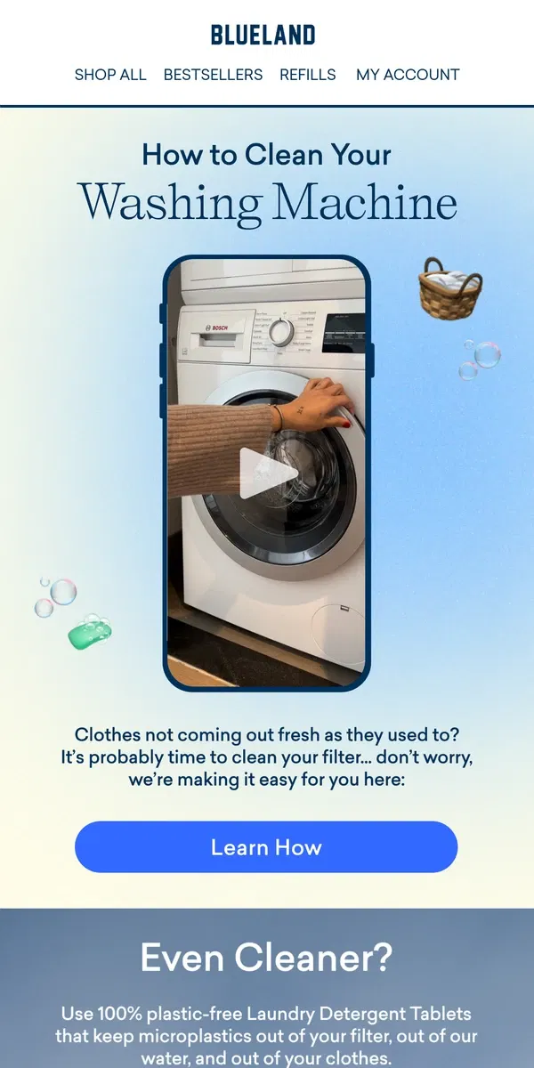 Email from Blueland. PSA: Your washing machine needs a clean