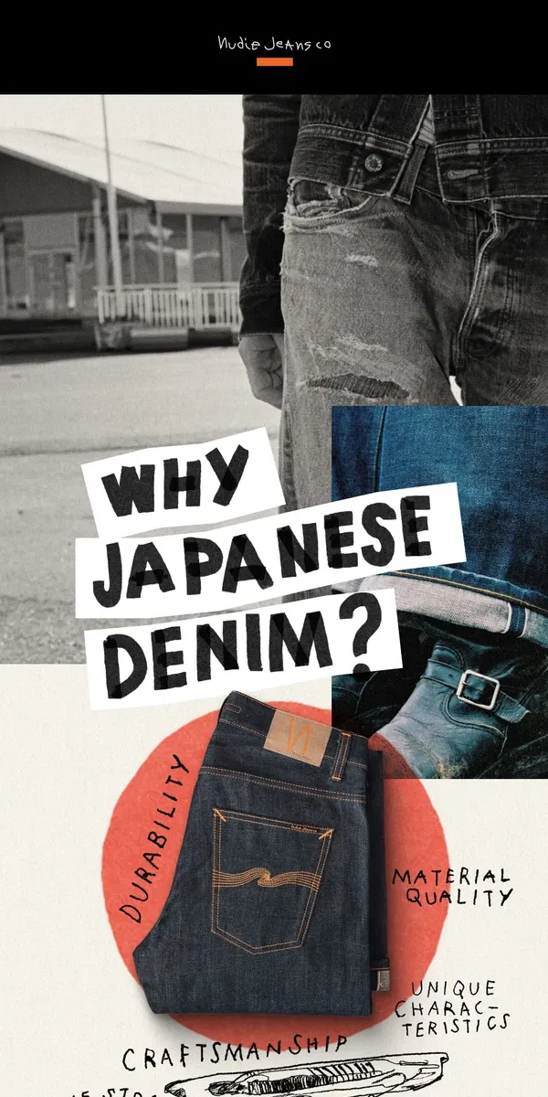 Email from Nudie Jeans. Why Japanese denim?