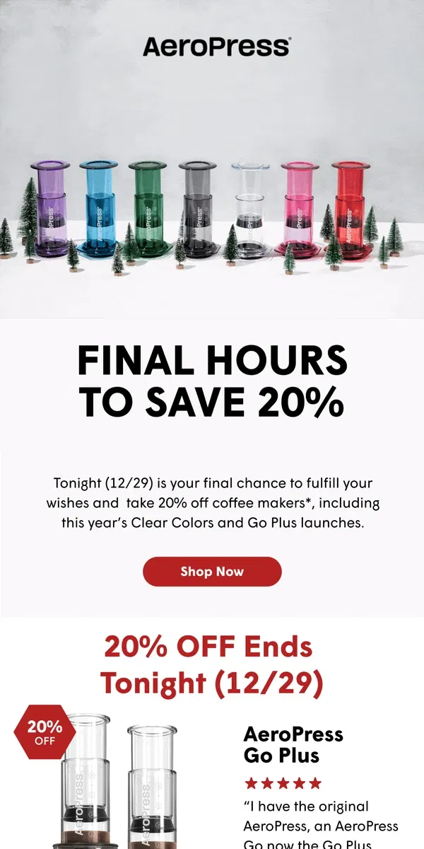 Email from AeroPress. ENDS TONIGHT (12/29): 20% Off Coffee Makers! 🚨