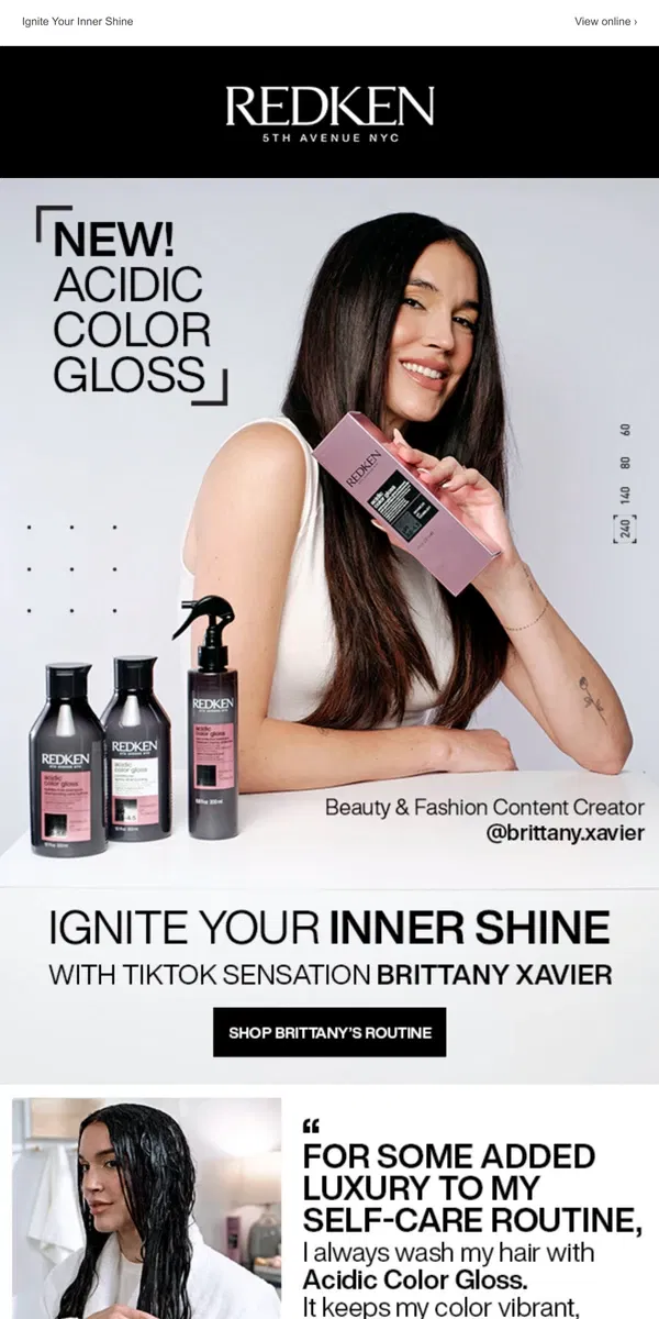 Email from Redken. Get Tik Tok Star Brittany Xavier’s Secret to Shine