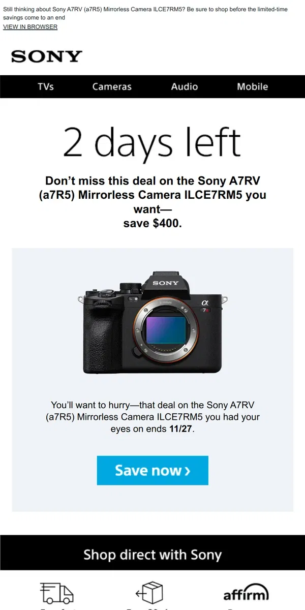 Email from Sony. Savings End Soon | Get What You Wanted for $400 Off