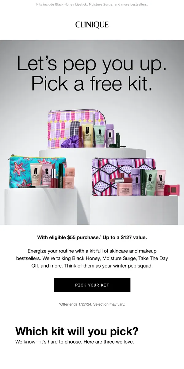 Email from Clinique. Pick your pep-me-up! Free kit with $55 purchase.