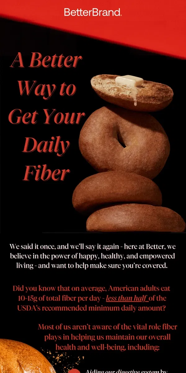 Email from BetterBrand. 🥯 A Better way to get your daily fiber