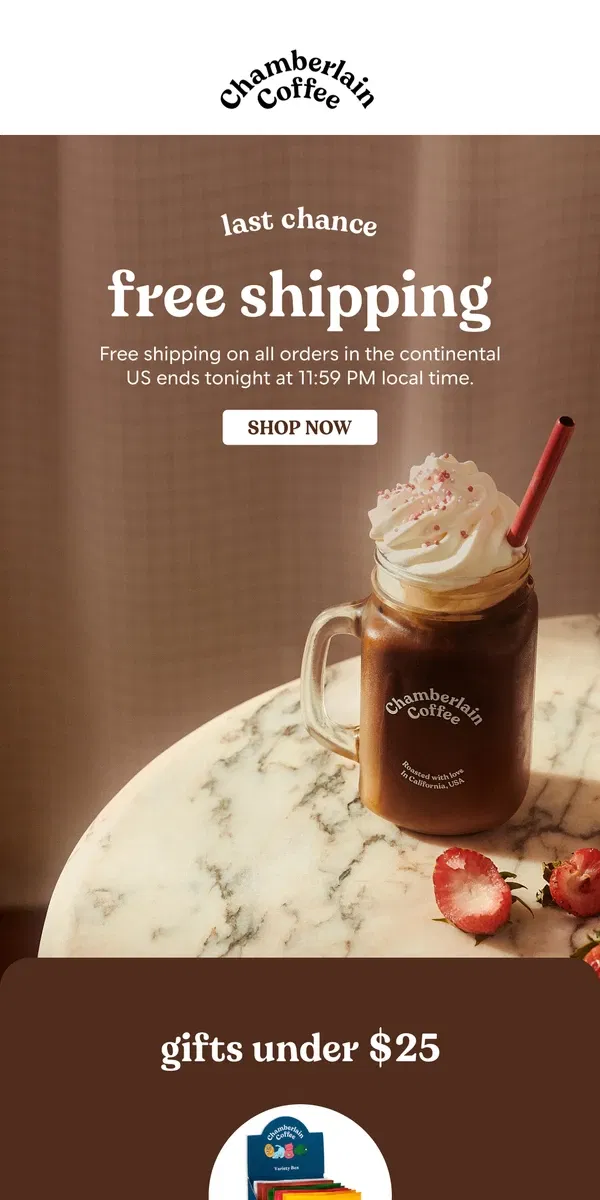 Email from Chamberlain Coffee. delicious and it ships free?