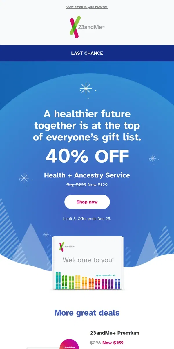 Email from 23andMe. Last chance: 40% off Health + Ancestry Service