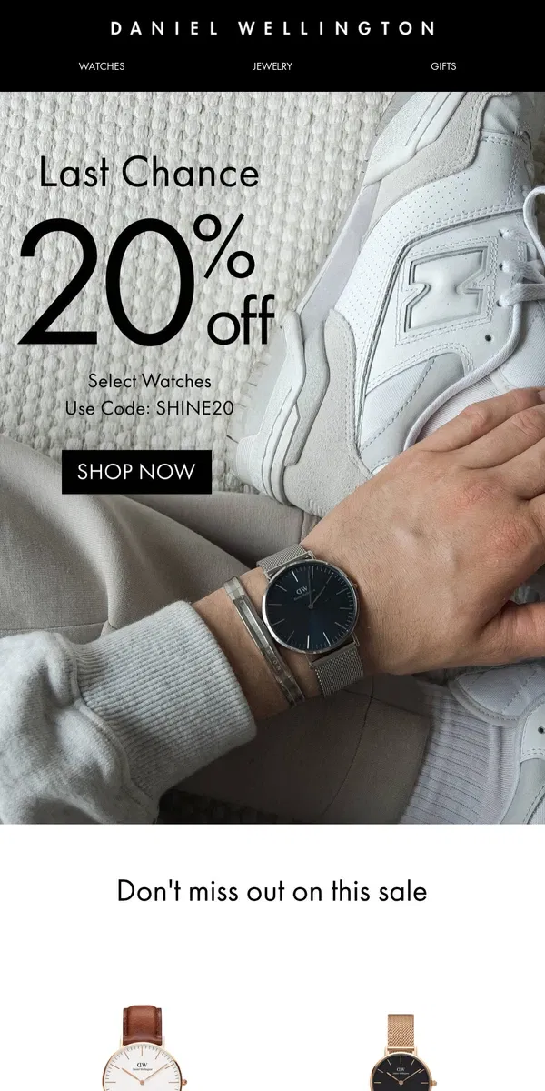 Email from Daniel Wellington. Last Chance for 20% OFF