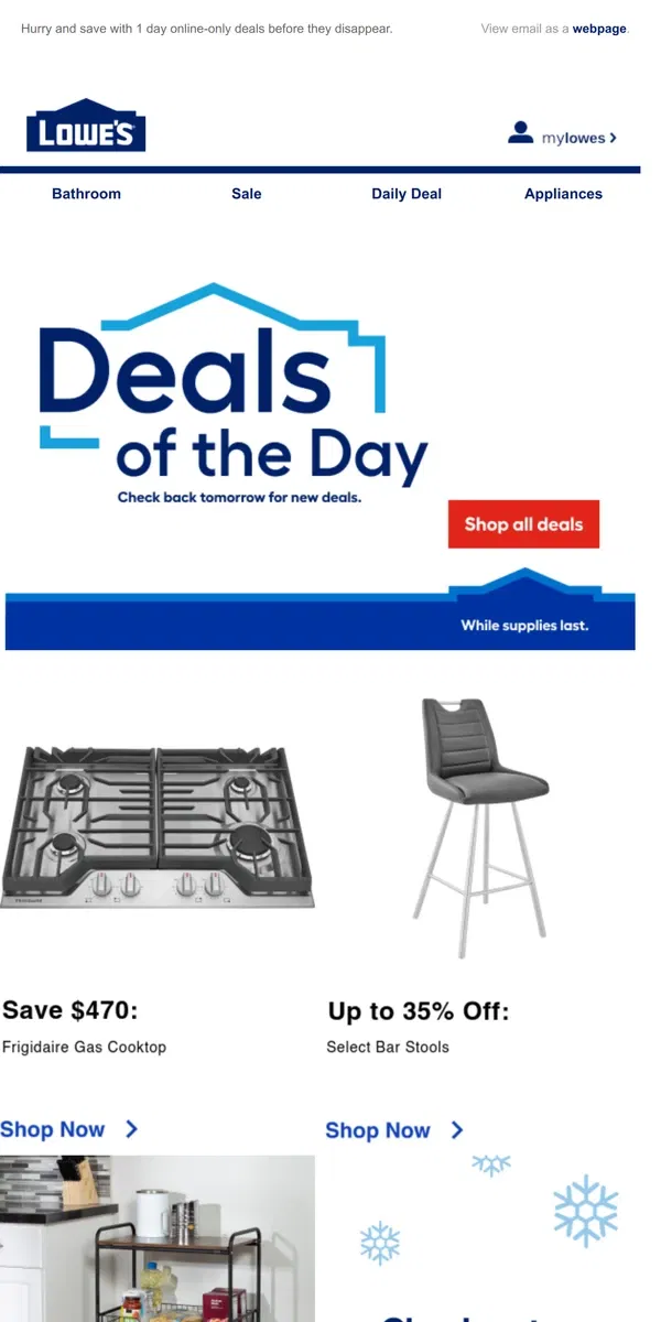 Email from Lowe's. Don’t miss out! These online-only deals end today.