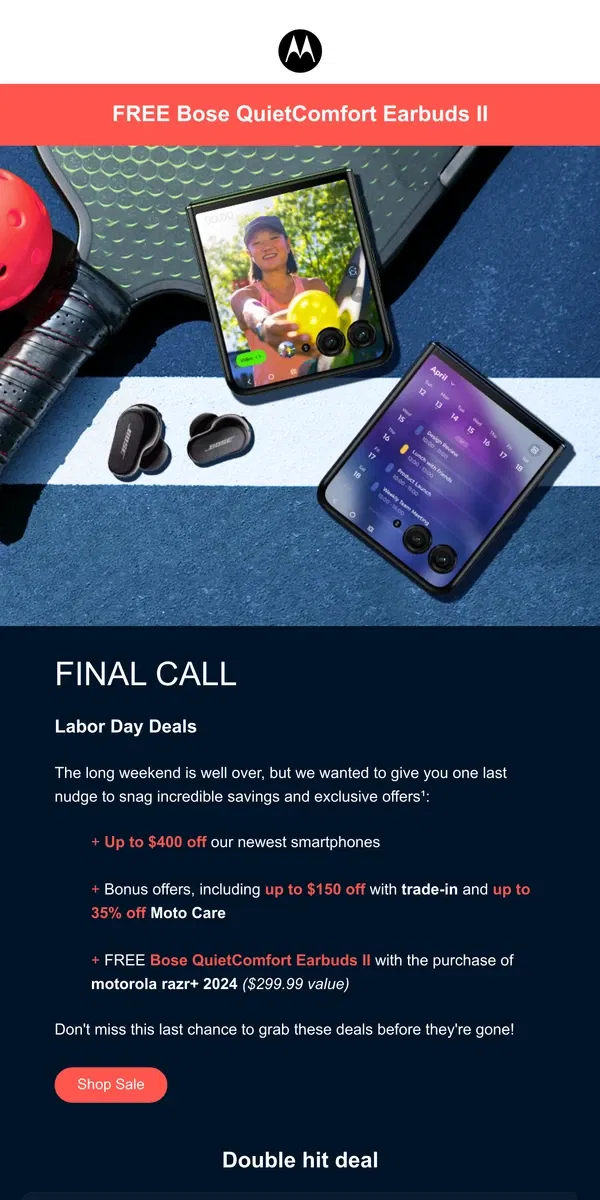 Email from Motorola. Final Chance to Snag Exclusive Labor Day Deals