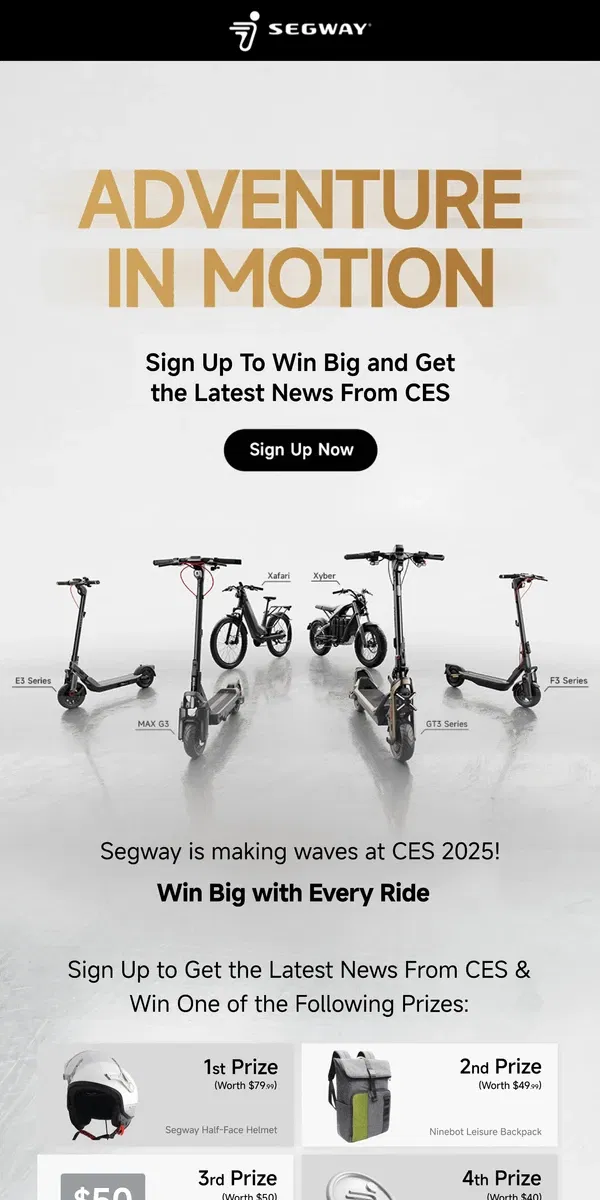 Email from Segway. Join Us at CES 2025 for a Glimpse into Segway's Future and Win Big!