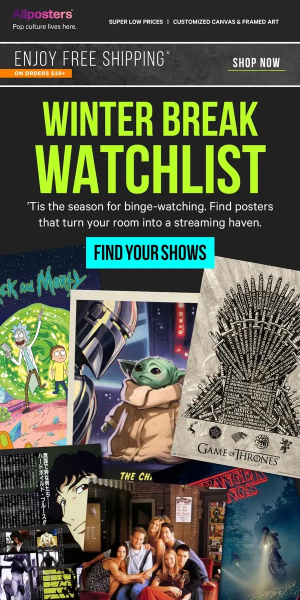 Email from AllPosters. ❄️📺 What's on your winter break watchlist?