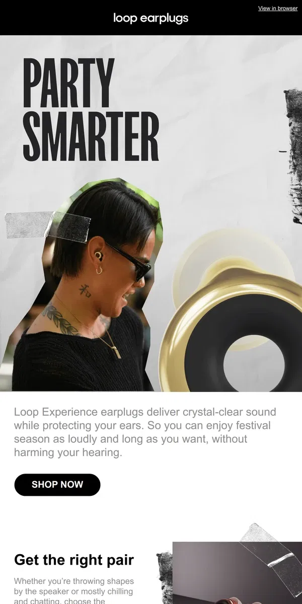 Email from Loop Earplugs. Party smarter for festival season