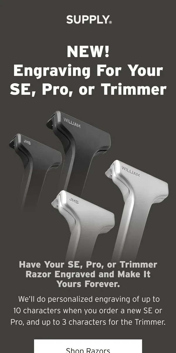 Email from Supply. NEW! Engraving for Your Trimmer, SE, or Pro