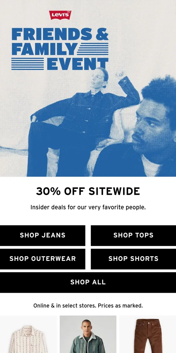 Email from Levi's. 30% off sitewide starts NOW