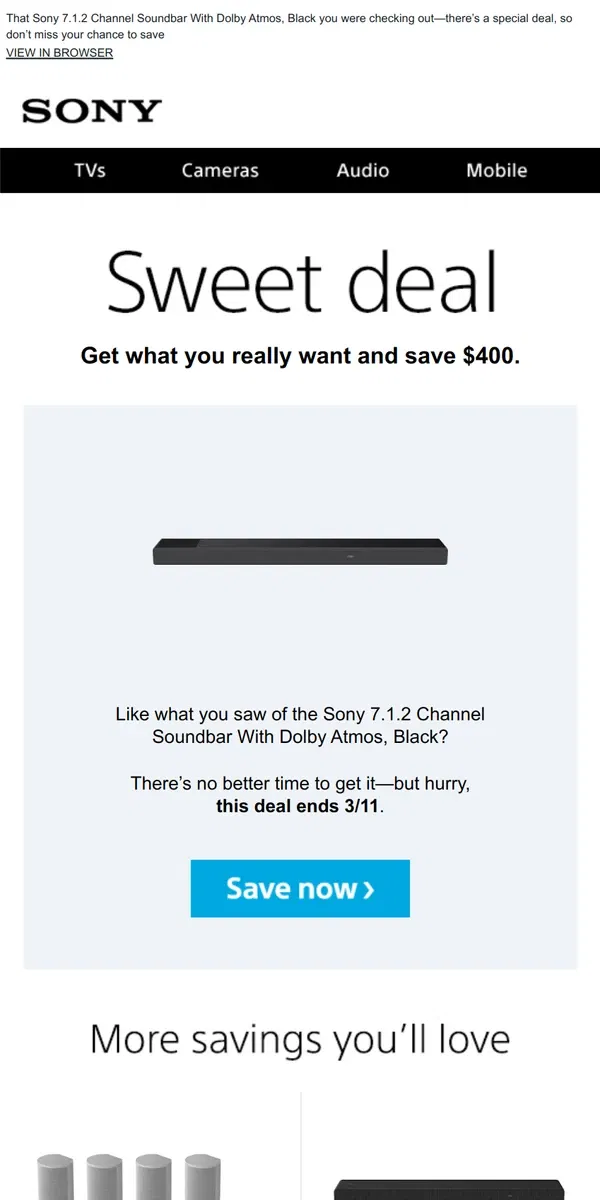 Email from Sony. You Saw It, You Loved It, Now Get It | Plus, Save $400