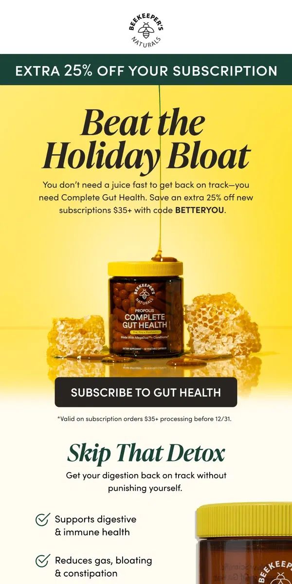 Email from Beekeeper's Naturals. Enjoy an Extra 25% off Gut Health