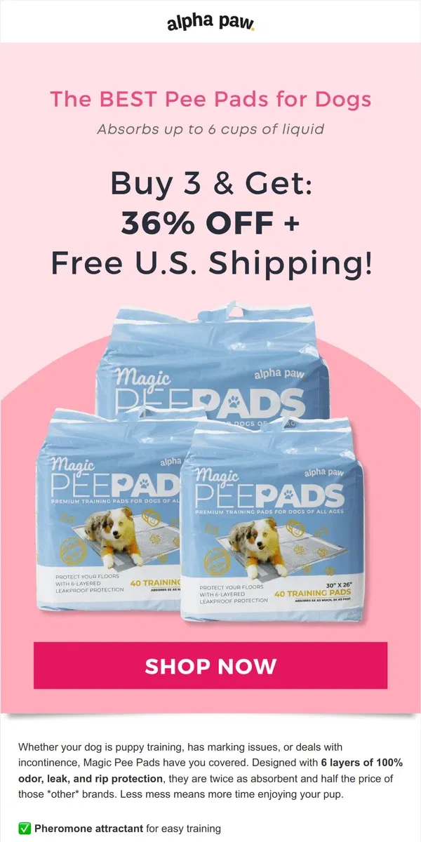 Email from Alpha Paw. 3 Magic Pee Pads mean 36% OFF + Free Shipping 😱